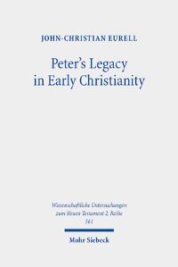 Book Cover for Peter's Legacy in Early Christianity by JohnChristian Eurell