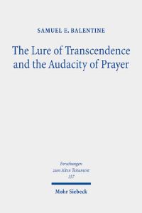 Book Cover for Lure of Transcendence and the Audacity of Prayer by Samuel E Balentine