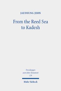 Book Cover for From the Reed Sea to Kadesh by Jaeyoung Jeon