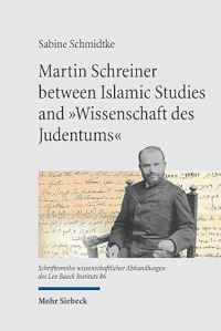 Book Cover for Martin Schreiner Between Islamic Studies and 