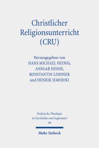 Book Cover for Christlicher Religionsunterricht (CRU) by Hans Michael Heinig, Ansgar Hense, Konstantin Lindner, Henrik Simojoki
