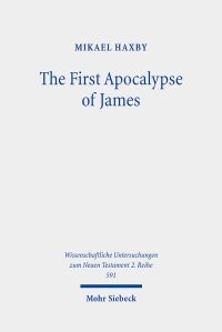 Book Cover for The First Apocalypse of James by Mikael Haxby