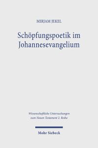 Book Cover for Schöpfungspoetik Im Johannesevangelium by Mirjam Jekel