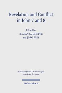 Book Cover for Revelation and Conflict in John 7 and 8 by Colloquium Iohanneum