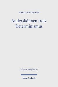 Book Cover for Anderskönnen Trotz Determinismus by Marco Hausmann