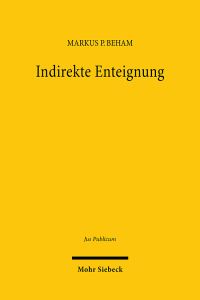 Book Cover for Indirekte Enteignung by Markus P Beham