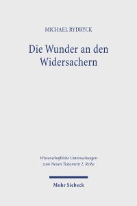 Book Cover for Die Wunder an Den Widersachern by Michael Rydryck