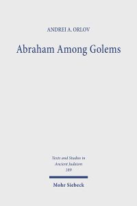 Book Cover for Abraham Among Golems by Andrei A Orlov
