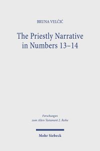 Book Cover for The Priestly Narrative in Numbers 13-14 by Bruna Veli