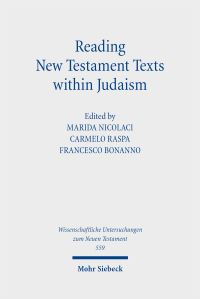 Book Cover for Reading New Testament Texts Within Judaism by Marida Nicolaci, Carmelo Raspa, Francesco Bonanno