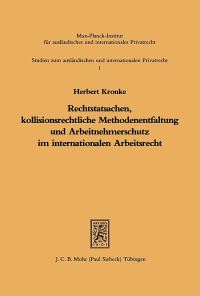 Book Cover for Rechtstatsachen, Kollisionsrechtliche Methodenentfaltung Und Arbeitnehmerschutz Im Internationalen Arbeitsrecht by Herbert Kronke