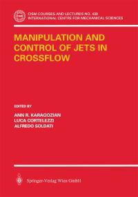 Book Cover for Manipulation and Control of Jets in Crossflow by Ann R Karagozian, Luca Cortelezzi, Alfredo Soldati