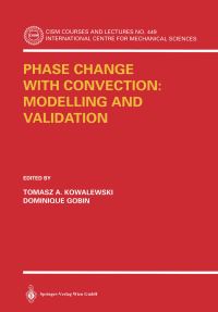 Book Cover for Phase Change With Convection by Tomasz A Kowalewski, Dominique Gobin