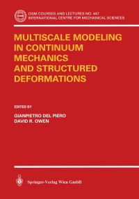 Book Cover for Multiscale Modeling in Continuum Mechanics and Structured Deformations by Gianpetro Del Piero, David R Owen