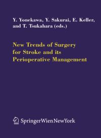 Book Cover for New Trends of Surgery for Cerebral Stroke and Its Perioperative Management by Yasuhiro Yonekawa, Yoshiharu Sakurai, Emanuela Keller, Tetsuya Tsukahara