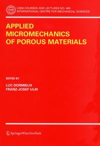 Book Cover for Applied Micromechanics of Porous Materials by Luc Dormieux, FranzJosef Ulm