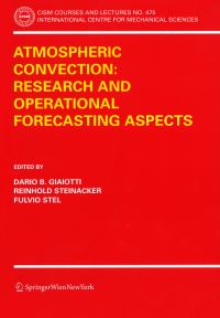 Book Cover for Atmospheric Convection by Dario B Giaiotti, Reinhold Steinacker, Fulvio Stel