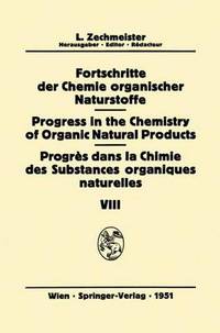 Book Cover for Fortschritte Der Chemie Organischer Naturstoffe / Progress in the Chemistry of Organic Natural Products / Progres Dans La Chimie Des Substances Organiques Naturelles by Y Asahina, RB Corey, A FreyWyssling, F Galinovsky, GW Kenner, LF Leloir, K Mühlethaler, M Pailer, CR Ricketts, M Rohdewald, H Schinz, M Stacey, L Zechmeister