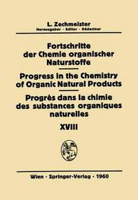 Book Cover for Fortschritte Der Chemie Organischer Naturstoffe / Progress in the Chemistry of Organic Natural Products / Progres Dans La Chimie Des Substances Organiques Naturelles by PW Brian, H Brockmann, JF Grove, M Heidelberger, A Kjaer, J Macmillan, M Pailer, J Roche, N Van Thoai, O Völker, JW Williams, L Zechmeister