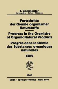 Book Cover for Fortschritte Der Chemie Organischer Naturstoffe / Progress in the Chemistry of Organic Natural Products / Progres Dans La Chimie Des Substances Organiques Naturelles by K Biemann, H Erdtman, H FraenkelConrat, O HoffmannOstenhof, H Kindl, T Norin, R Tschesche, AB Turner, FL Warren