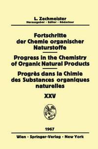 Book Cover for Progress in the Chemistry of Organic Natural Products / Fortschritte Der Chemie Organischer Naturstoffe / Progres Dans La Chimie Des Substances Organiques Naturelles by P R Ashurst, F Bohlmann, L Farkas, Y Gaoni, H Kling, R Mechoulam, G A Morrison, L Pallos, J Romo, J K Sutherland, E WaldschmidtLeitz, Th Wieland