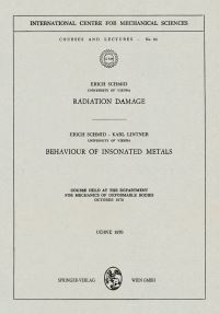 Book Cover for Radiation Damage. Behaviour of Insonated Metals by Erich Schmid, Karl Lintner