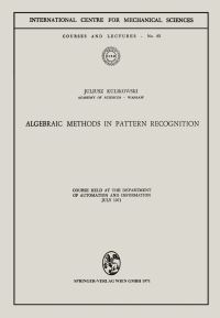 Book Cover for Algebraic Methods in Pattern Recognition by Juliusz Kulikowski