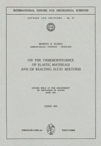 Book Cover for On the Thermodynamics of Elastic Materials and of Reacting Fluid Mixtures by Morton E Gurtin