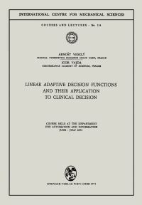 Book Cover for Linear Adaptive Decision Functions and Their Application to Clinical Decision by Arnost Vesely, Igor Vajda
