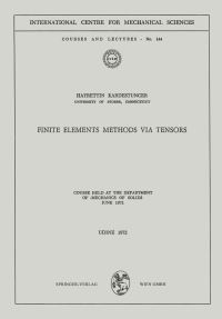 Book Cover for Finite Elements Methods Via Tensors by Hayrettin Kardestuncer
