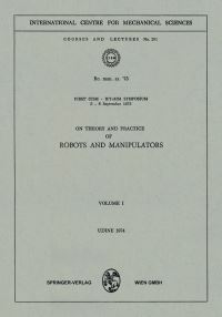 Book Cover for On Theory and Practice of Robots and Manipulators by Paolo Serafini, Elisabeth Guazzelli, Bernhard Schrefler, Friedrich Pfeiffer, Franz G Rammerstorfer