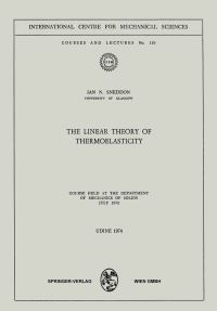 Book Cover for The Linear Theory of Thermoelasticity by IN Sneddon