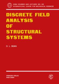 Book Cover for Discrete Field Analysis of Structural Systems by Donald L Dean