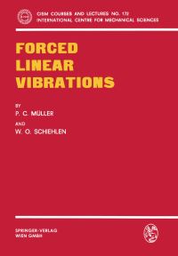 Book Cover for Forced Linear Vibrations by PC Müller, WO Schiehlen