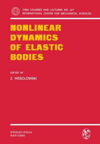 Book Cover for Nonlinear Dynamics of Elastic Bodies by Z Wesolowski