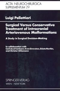 Book Cover for Surgical Versus Conservative Treatment of Intracranial Arteriovenous Malformations by L. Pellettieri