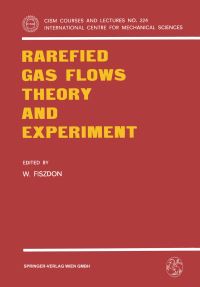 Book Cover for Rarefied Gas Flows Theory and Experiment by W Fiszdon