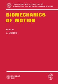 Book Cover for Biomechanics of Motion by A Morecki