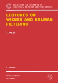 Book Cover for Lectures on Wiener and Kalman Filtering by T Kailath