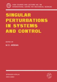 Book Cover for Singular Perturbations in Systems and Control by MD Ardema