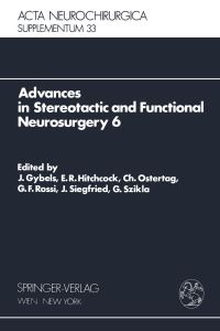 Book Cover for Advances in Stereotactic and Functional Neurosurgery 6 Advances in Stereotactic and Functional Neurosurgery by J. Gybels, E.R. Hitchcock, C. Ostertag, G.F. Rossi, J. Siegfried, G. Szikla
