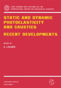 Book Cover for Static and Dynamic Photoelasticity and Caustics by A Lagarde