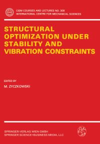 Book Cover for Structural Optimization Under Stability and Vibration Constraints by M Zyczkowski