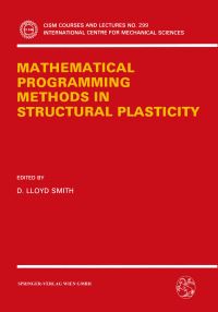 Book Cover for Mathematical Programming Methods in Structural Plasticity by D Lloyd Smith