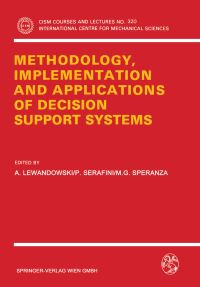 Book Cover for Methodology, Implementation and Applications of Decision Support Systems by A Lewandowski, P Serafini, MG Speranza