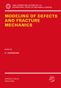 Book Cover for Modeling of Defects and Fracture Mechanics by G Herrmann