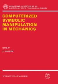 Book Cover for Computerized Symbolic Manipulation in Mechanics by Edwin Kreuzer