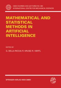 Book Cover for Proceedings of the ISSEK94 Workshop on Mathematical and Statistical Methods in Artificial Intelligence by G Della Riccia, R Kruse, R Viertl