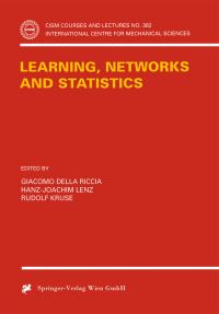 Book Cover for Learning, Networks and Statistics by Giacomo Della Riccia, HansJoachim Lenz, Rudolf Kruse