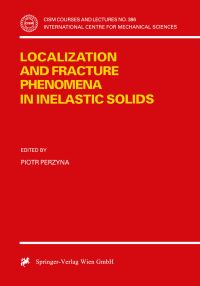 Book Cover for Localization and Fracture Phenomena in Inelastic Solids by Piotr Perzyna